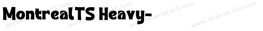 MontrealTS Heavy字体转换